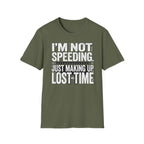 Im not speeding T-Shirt