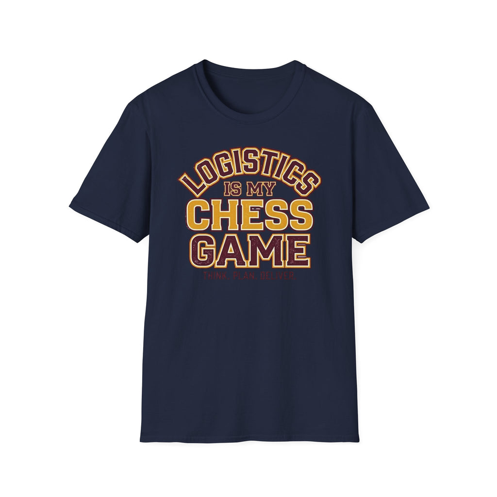 Logistics is my chess game T-Shirt