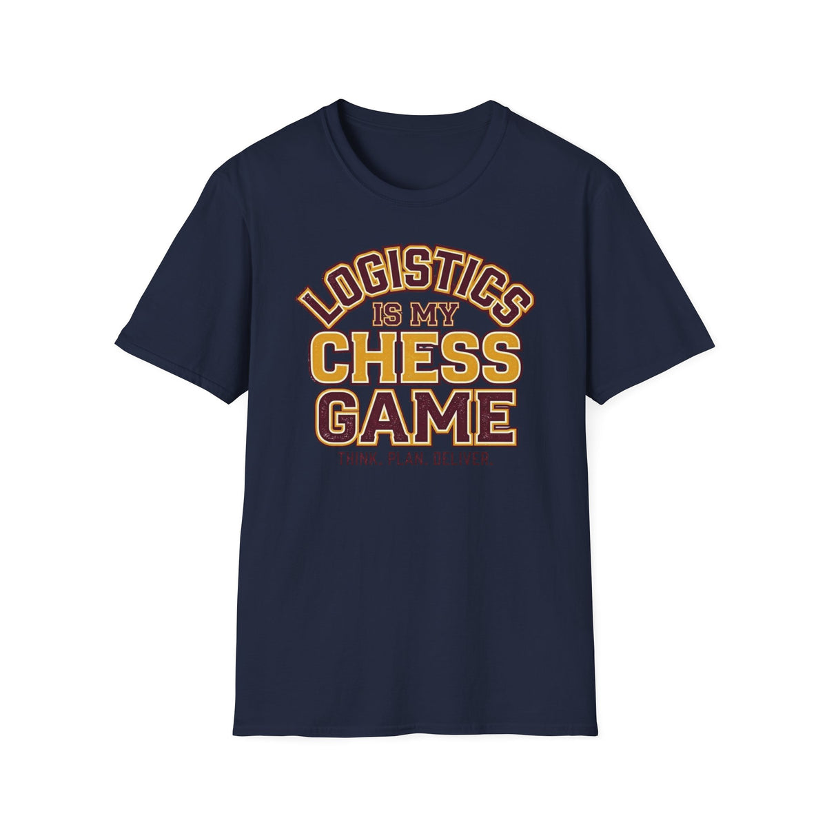 Logistics is my chess game T-Shirt