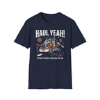 Haul Yeah T-Shirt