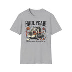 Haul Yeah T-Shirt