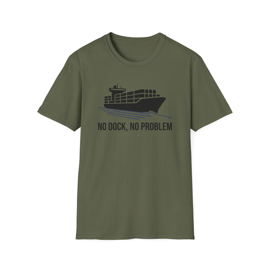 No dock no problem T-Shirt