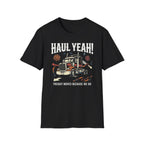 Haul Yeah T-Shirt