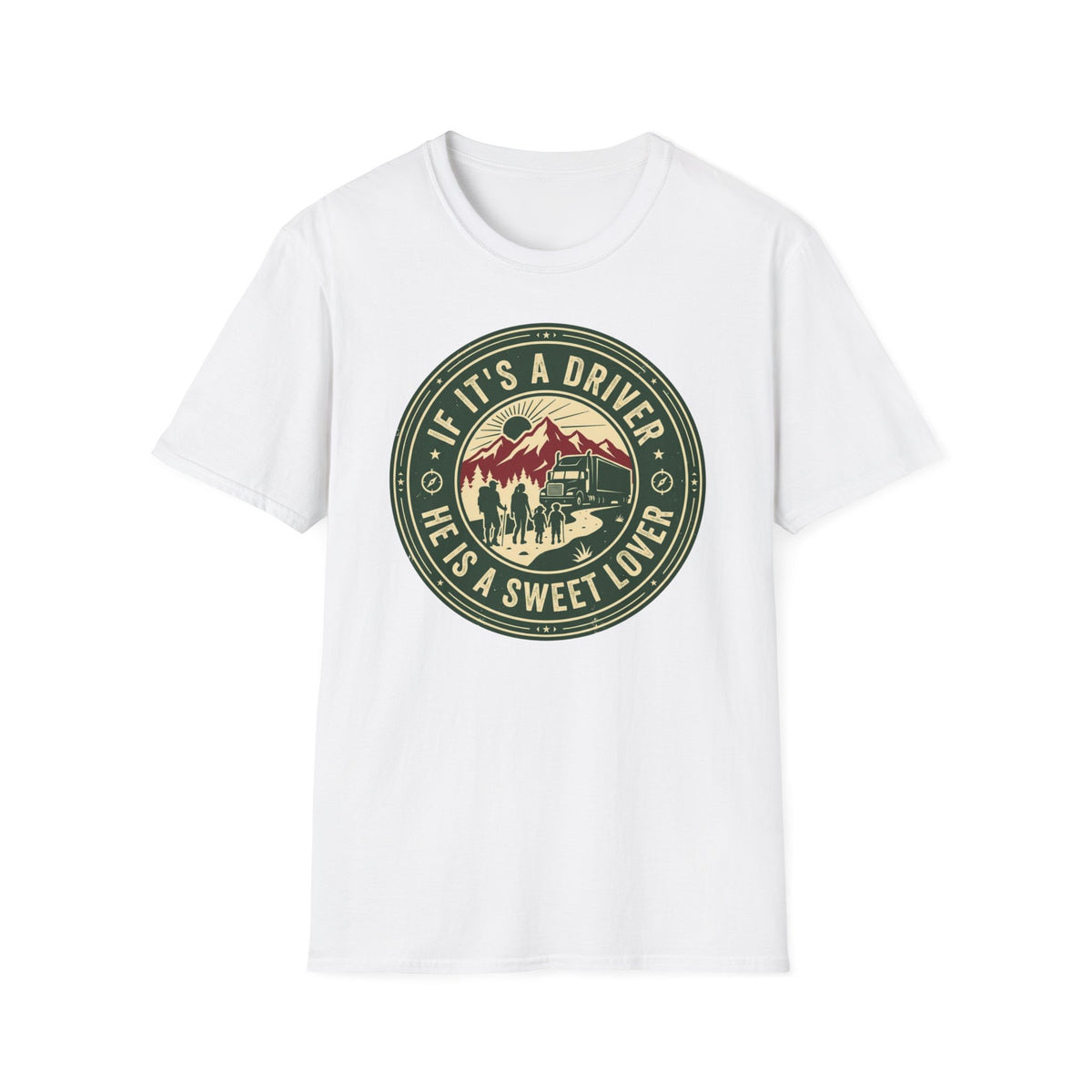 If Its a Driver He is a sweet lover T-Shirt
