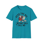 Read the BOL before you call me T-Shirt
