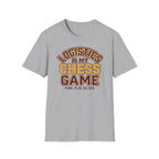 Logistics is my chess game T-Shirt