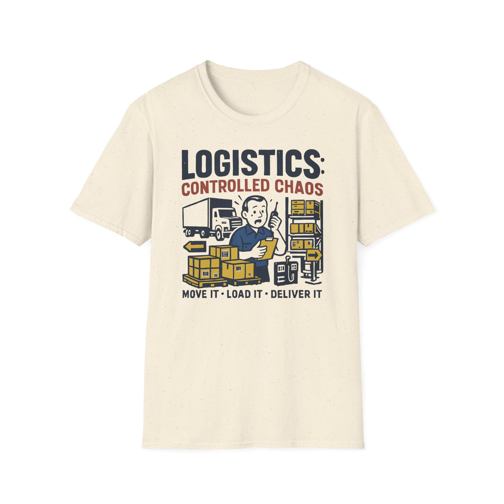 Logistics controlled chaos T-Shirt