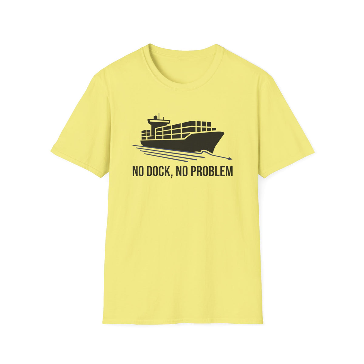 No dock no problem T-Shirt