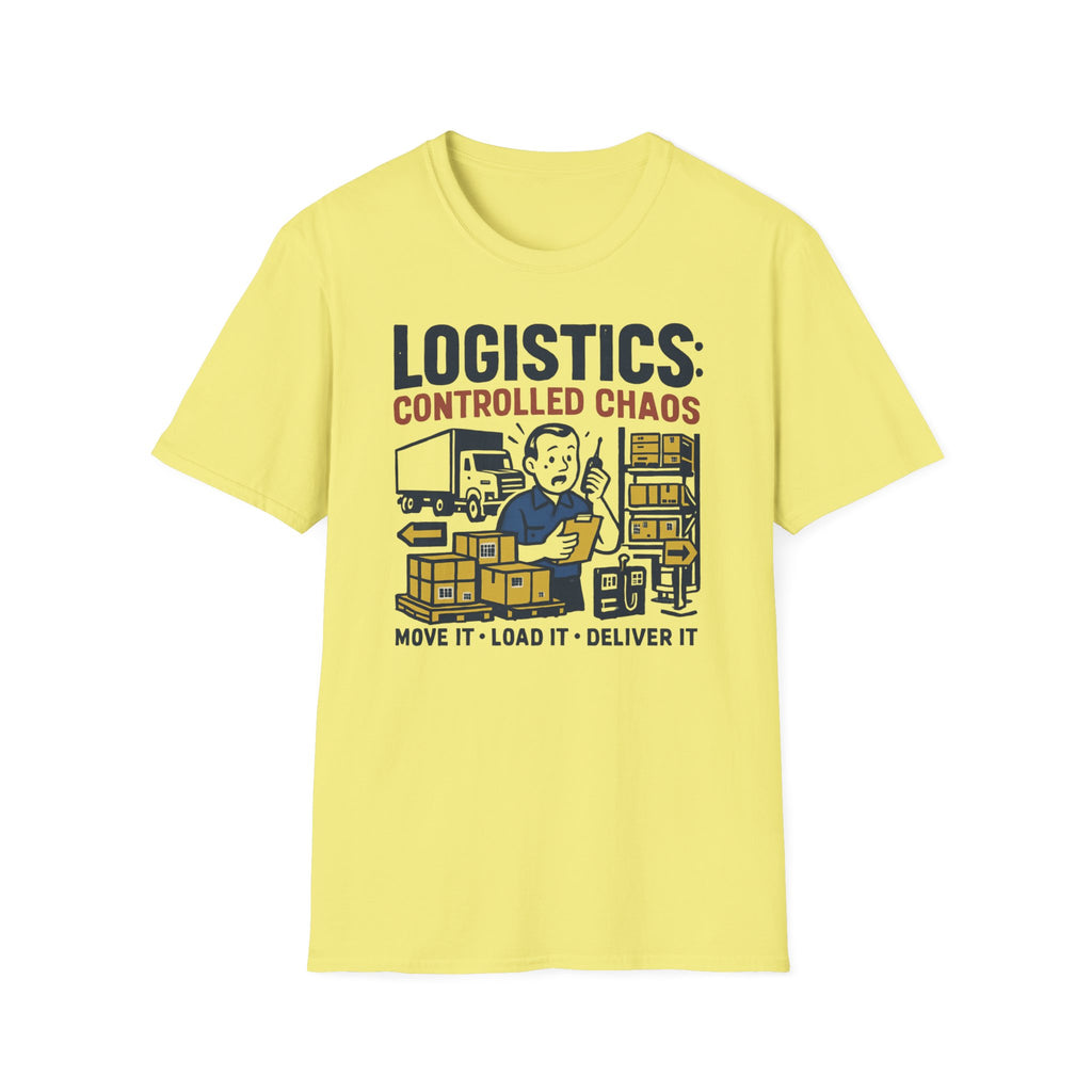 Logistics controlled chaos T-Shirt