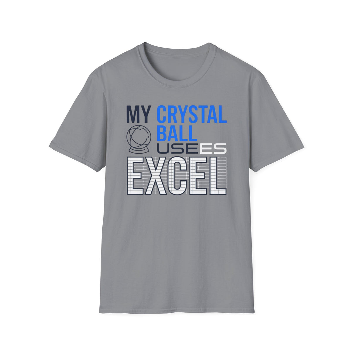 My Crystal ball uses excel T-Shirt