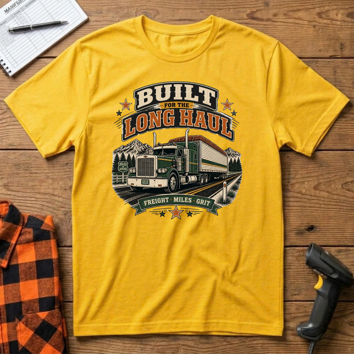 Built for the long haul T-Shirt