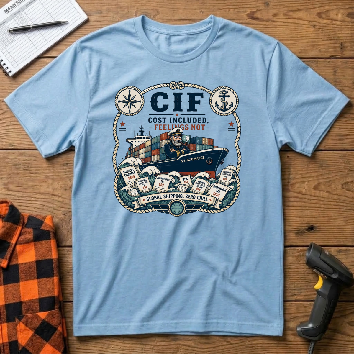 CIF-Cost Included Feelings not T-Shirt