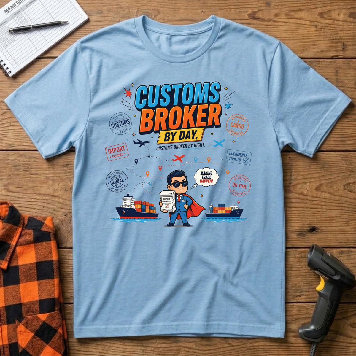 Customs Broker By Day T-Shirt