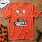 Procurement-Because Magic Isn't Real T-Shirt