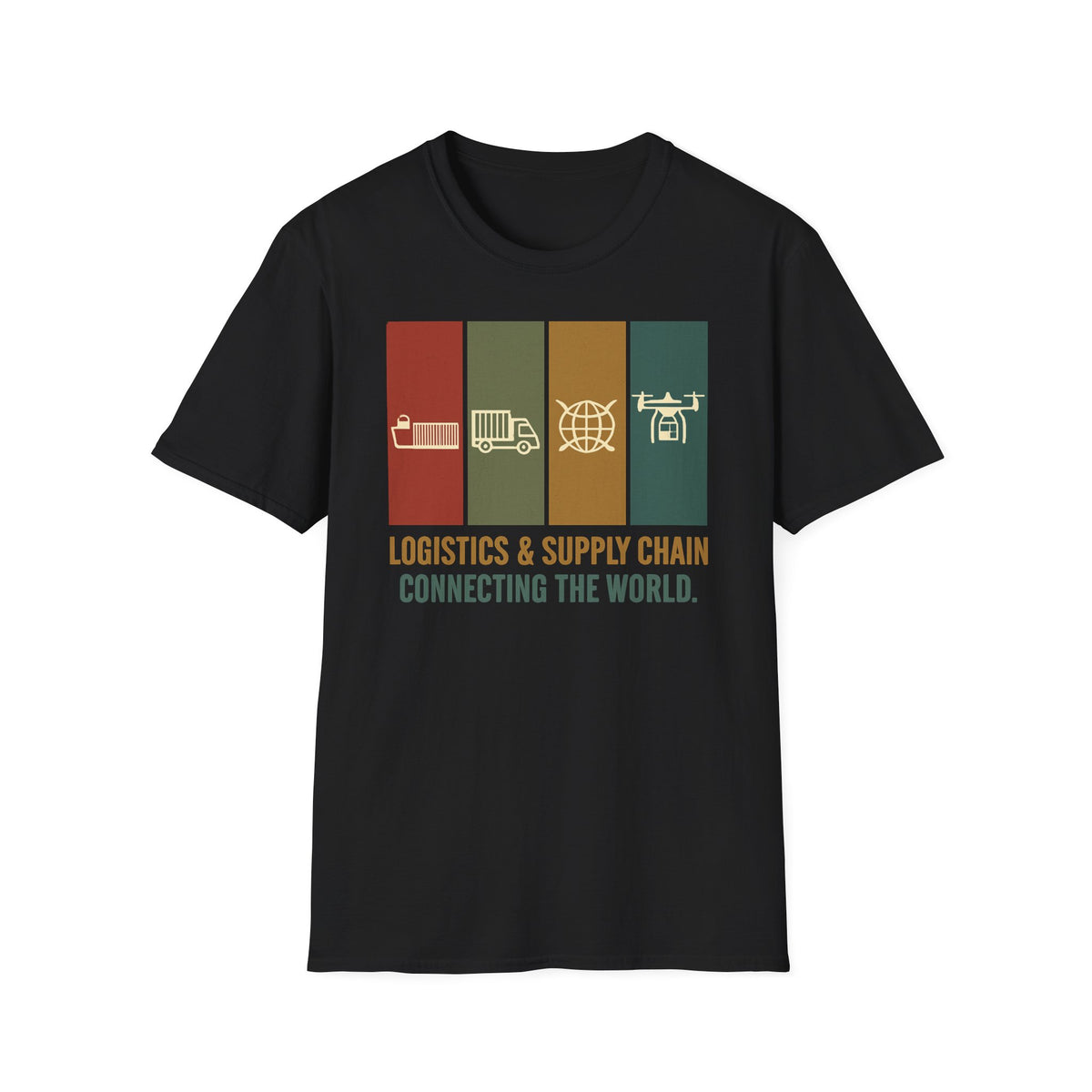 Logistics and supply chain. connecting the world T-Shirt