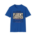 I speak fluent Logistics T-Shirt