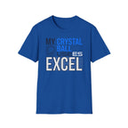 My Crystal ball uses excel T-Shirt