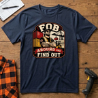 FOB around and Find Out T-Shirt