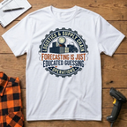 Forecasting is just educated guessing T-Shirt