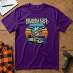 The world stops. Shipment don't T-Shirt