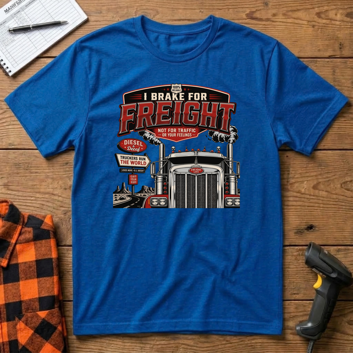 I brake for freight T-Shirt
