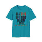 That typo cost more than my lunch T-Shirt