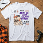 Trust me I have trucking number T-Shirt