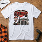 I brake for freight T-Shirt
