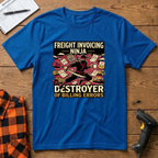 Freight Invoicing Ninja T-Shirt