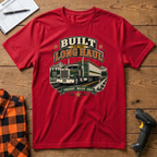 Built for the long haul T-Shirt