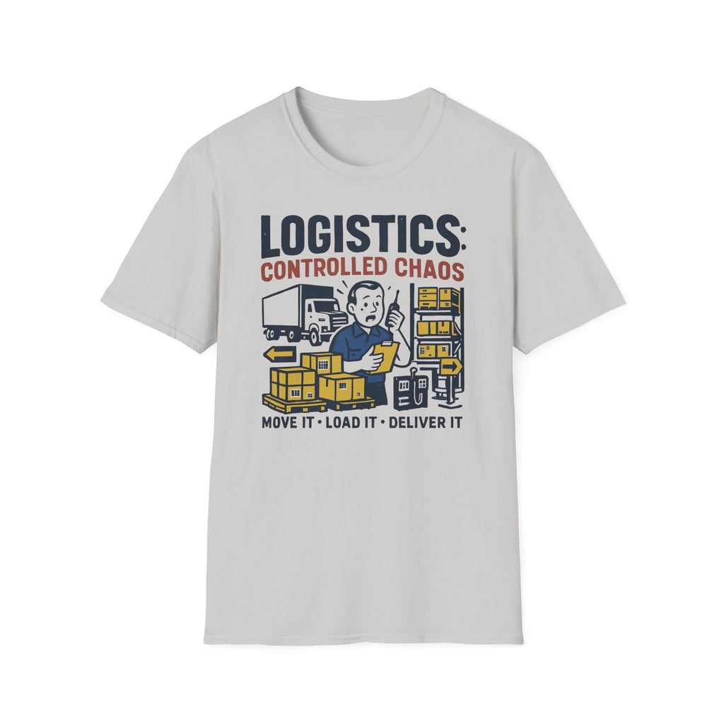 Logistics controlled chaos T-Shirt