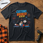 Customs Broker By Day T-Shirt