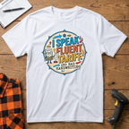 I Speak Fluent Tariff T-Shirt