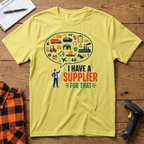 I Have Supplier For That T-Shirt
