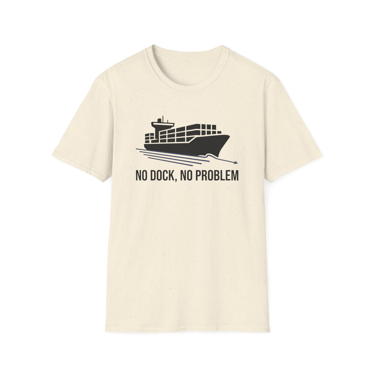 No dock no problem T-Shirt