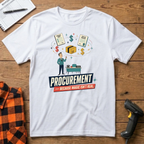 Procurement-Because Magic Isn't Real T-Shirt