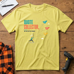 Quote Collector T-Shirt