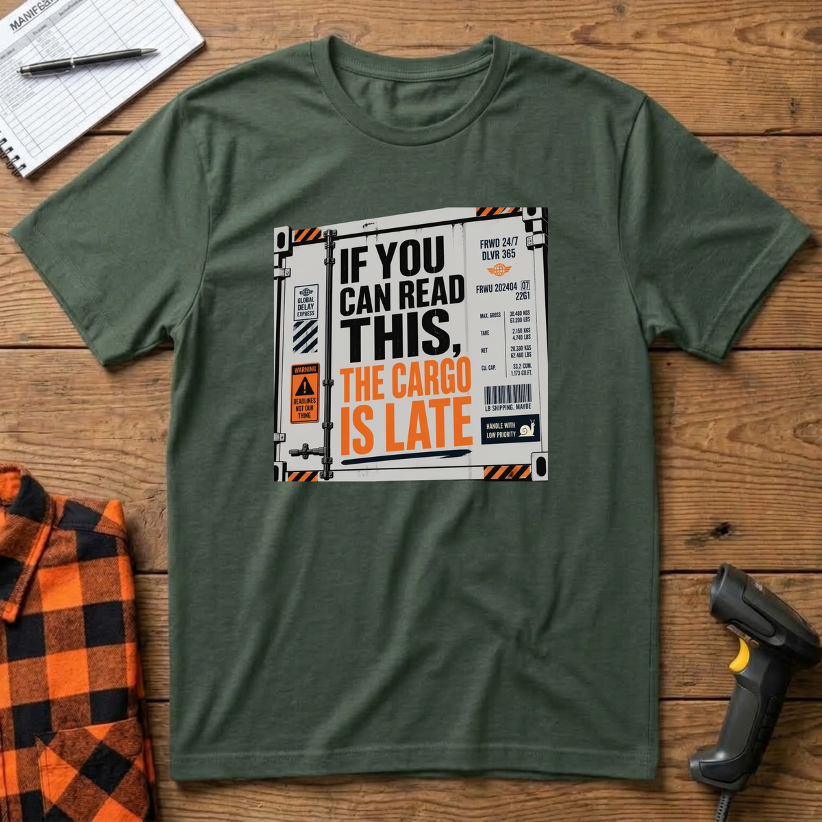 The Cargo is Late T-Shirt
