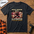 Freight Invoicing Ninja T-Shirt