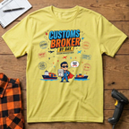 Customs Broker By Day T-Shirt