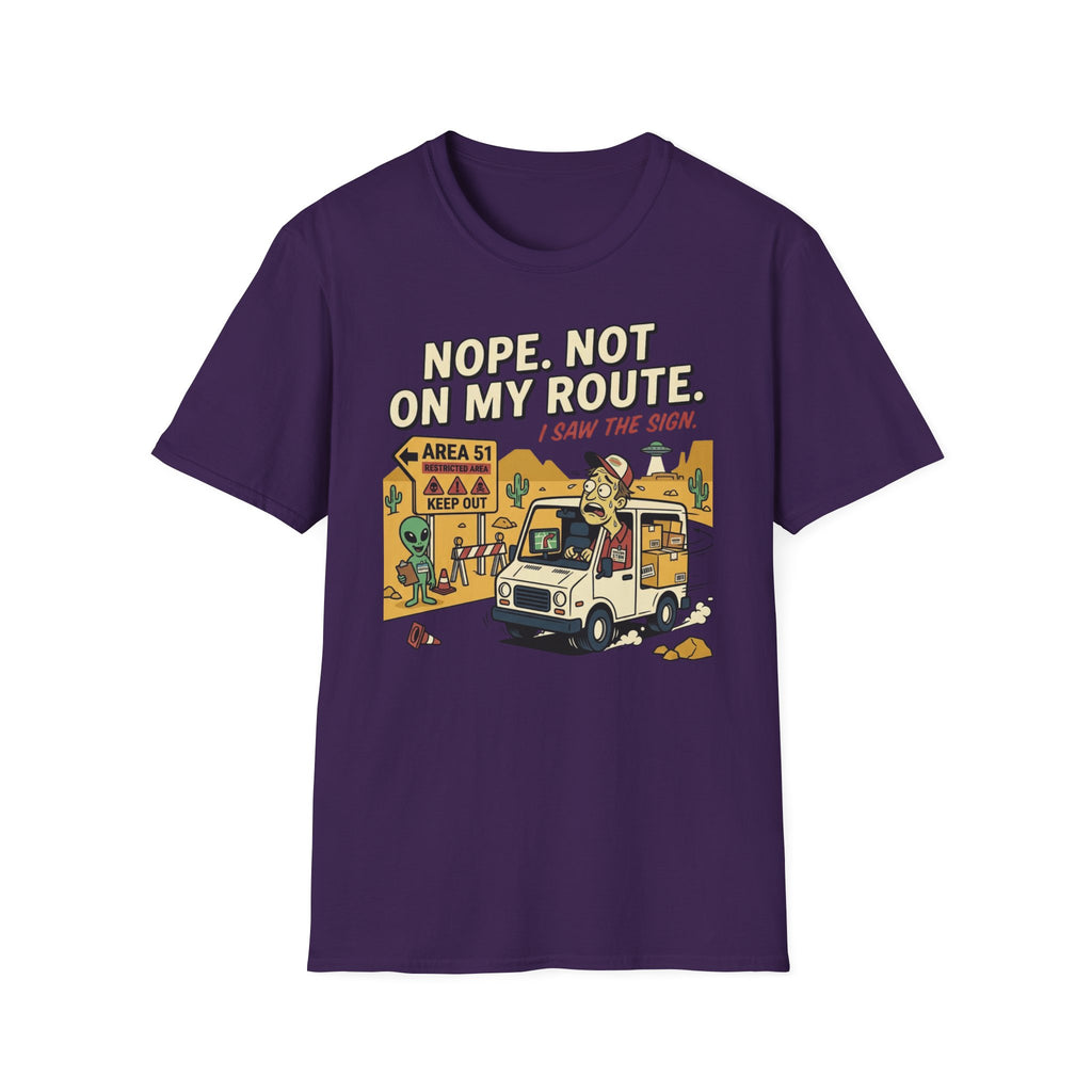 Nope. Not on my route T-Shirt