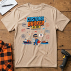 Customs Broker By Day T-Shirt