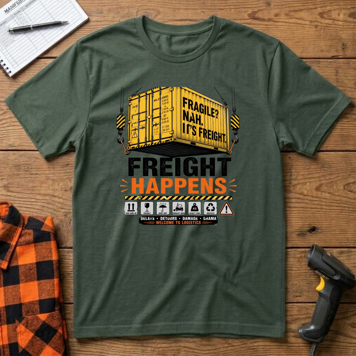 Freight Happens T-Shirt