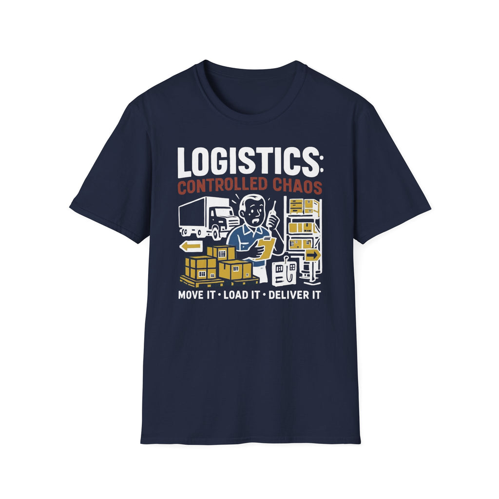 Logistics controlled chaos T-Shirt