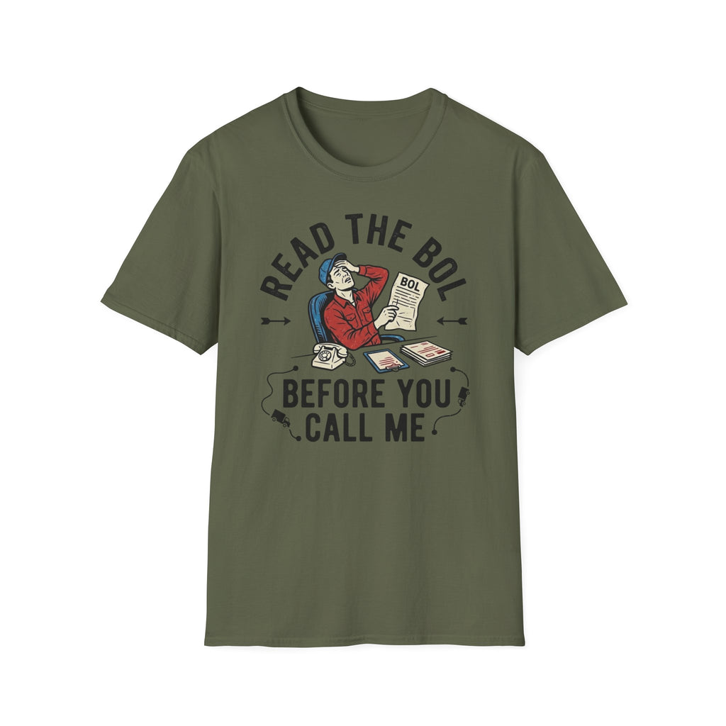 Read the BOL before you call me T-Shirt