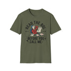 Read the BOL before you call me T-Shirt