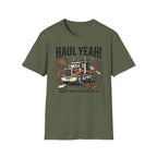 Haul Yeah T-Shirt