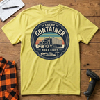 Every container has a story T-Shirt