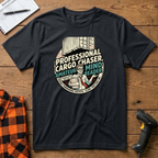 Professional Cargo Chaser T-Shirt