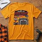 I brake for freight T-Shirt